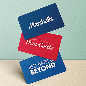 Home Goods, Bed Bath & Beyond, Or Marshalls